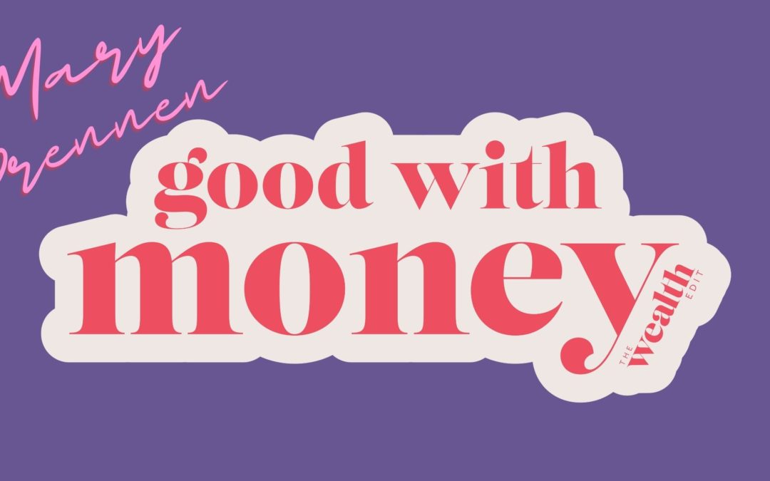 Mary Drennen is #goodwithmoney